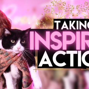 Manifesting Through Inspired Action (This REALLY WORKS!)