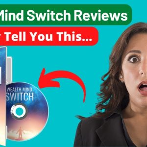 Wealth Mind Switch Reviews | Wealth Mind Switch Review | Wealth Mind Switch Customer Reviews