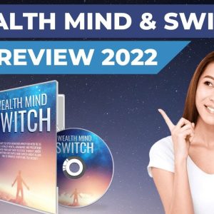 WEALTH MIND SWITCH - WATCH BEFORE BUY!!  Wealth Mind Switch Review 2022
