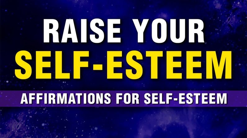 Value Yourself | 50+ Powerful Affirmations To Raise Self-Esteem, Self-Worth & Self-Love | Manifest
