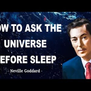 Neville Goddard | How To Ask Universe Before Sleep To Get Anything You Want (BEST METHOD) Subtitles